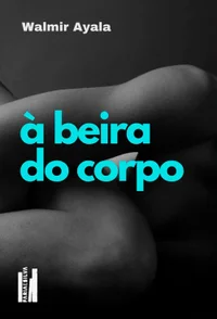 À beira do corpo