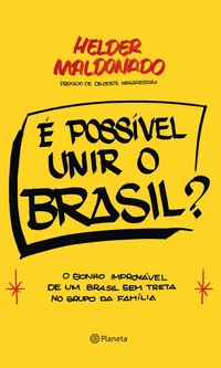 É possível unir o Brasil?