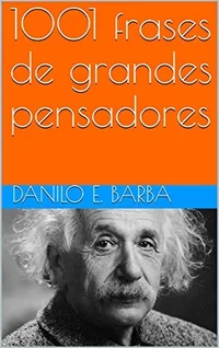 1001 frases de grandes pensadores