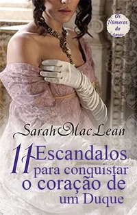 11 Escândalos para Conquistar o Coração de um Duque