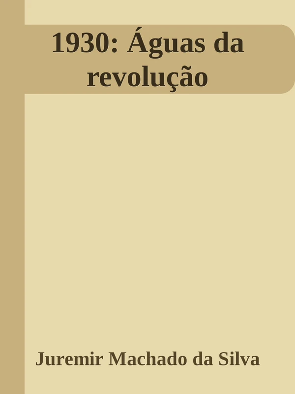 1930: Águas da revolução