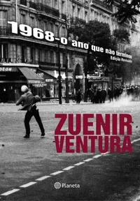 1968: O Ano Que Não Terminou