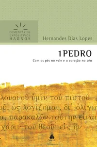 1Pedro: com os pés no vale e o coração no céu