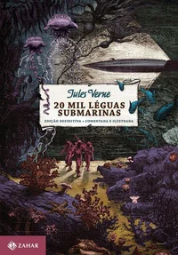 20 Mil Léguas Submarinas: Edição Comentada e Ilustrada (Clássicos Zahar)