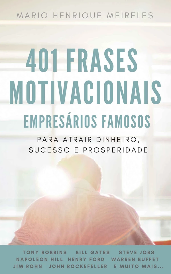 401 Frases Motivacionais de Empresários Famosos