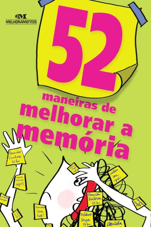 52 Maneiras de Melhorar a Memória