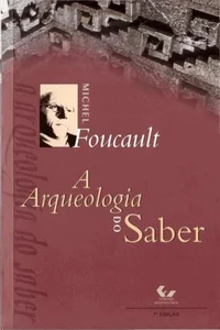 A Arqueologia do Saber