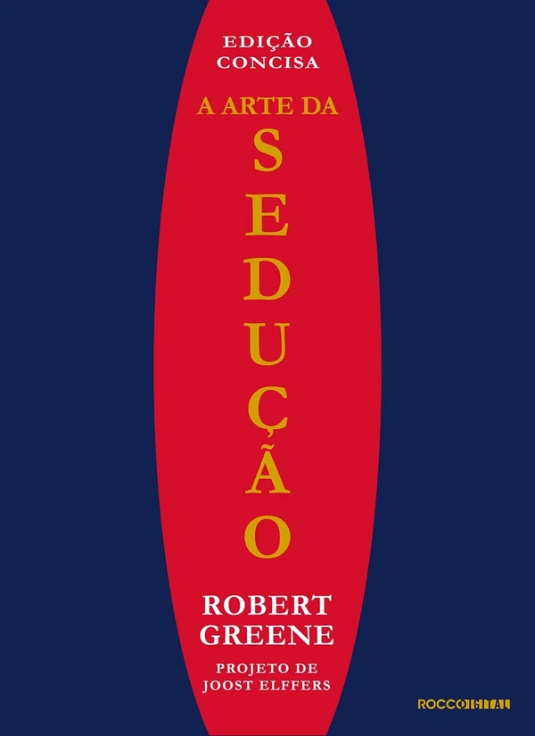 A arte da sedução: edição concisa