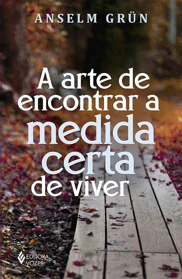 A arte de encontrar a medida certa de viver