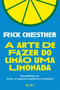 A arte de fazer do limão uma limonada
