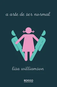 A arte de ser normal