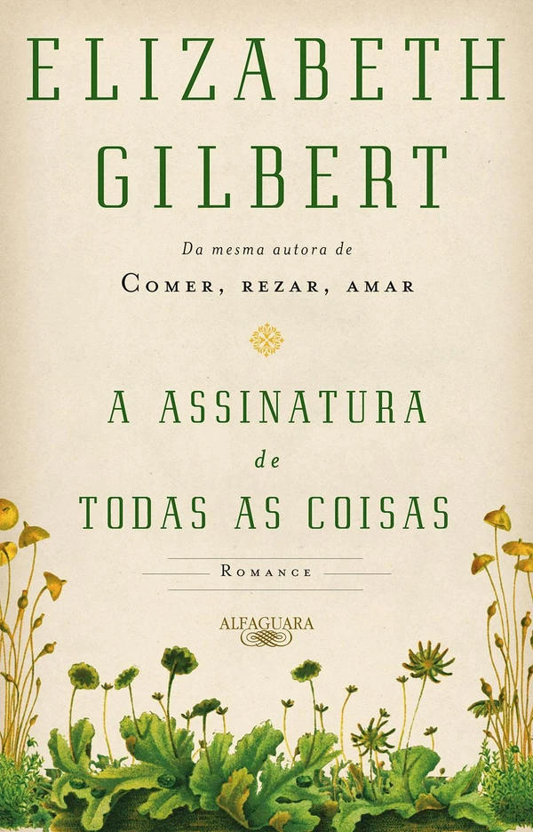 A Assinatura de Todas as Coisas