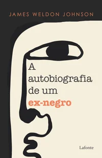 A autobiografia de um ex-negro