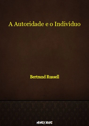 A Autoridade e o Indivíduo