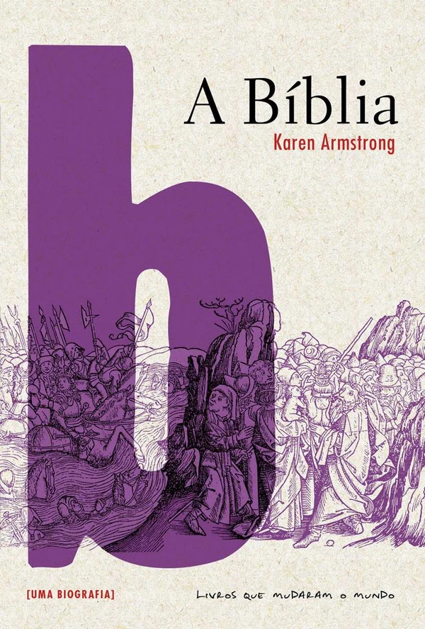 A Bíblia: Uma Biografia