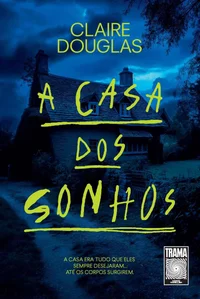 A casa dos sonhos: A casa era tudo que eles sempre desejaram... até os corpos surgirem