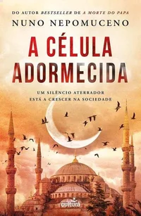 A Célula Adormecida: Um silêncio aterrador está a crescer na sociedade