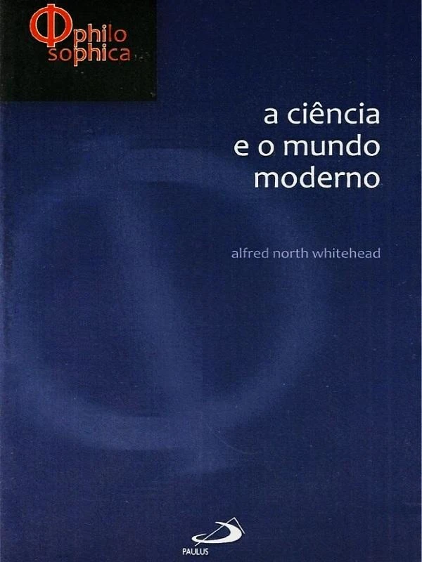 A Ciência e o Mundo Moderno