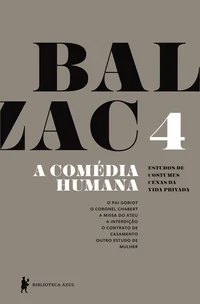 A Comédia Humana - Volume 4