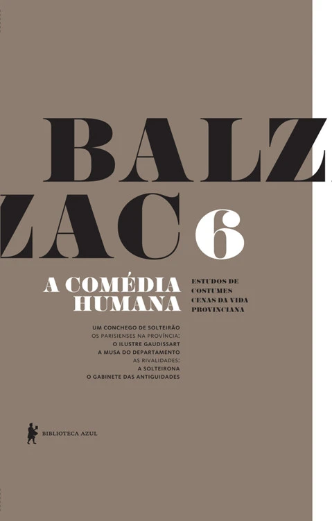 A Comédia Humana, Volume 6: Estudos de Costumes: Cenas da Vida Provinciana