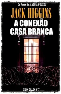 A Conexão Casa Branca