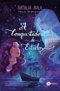 A conquistadora das estrelas