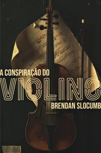 A conspiração do violino