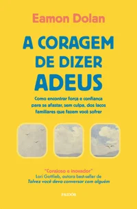 A coragem de dizer adeus