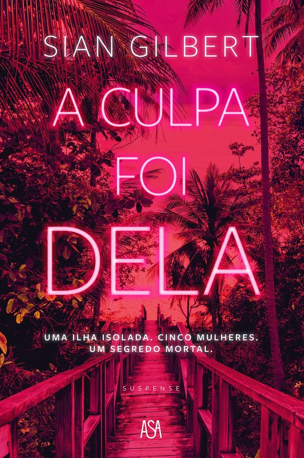 A Culpa Foi Dela