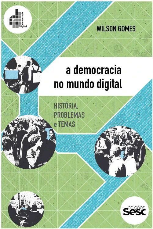 A democracia no mundo digital: História, problemas e temas