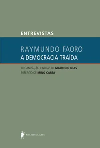 A Democracia Traída: Entrevistas