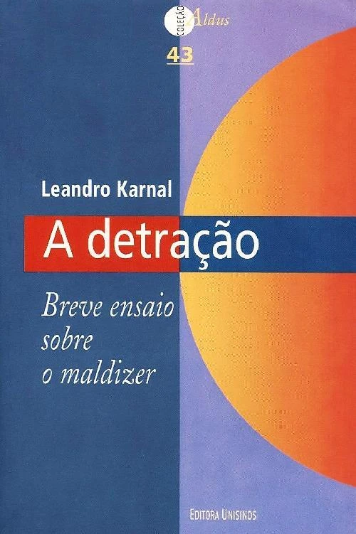A detração breve ensaio sobre o maldizer