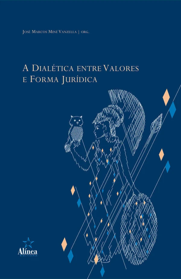 A Dialética entre Valores e Forma Jurídica