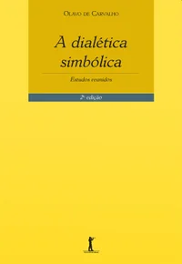 A Dialética Simbólica: Estudos Reunidos