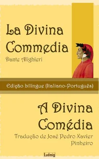 A Divina Comédia / La Divina Commedia - Edição Bilíngue (Italiano-Português)