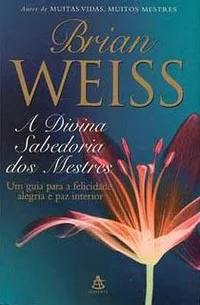 A Divina Sabedoria dos Mestres