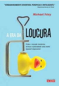 A Era da Loucura