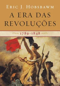 A Era das Revoluções (1789 — 1848)