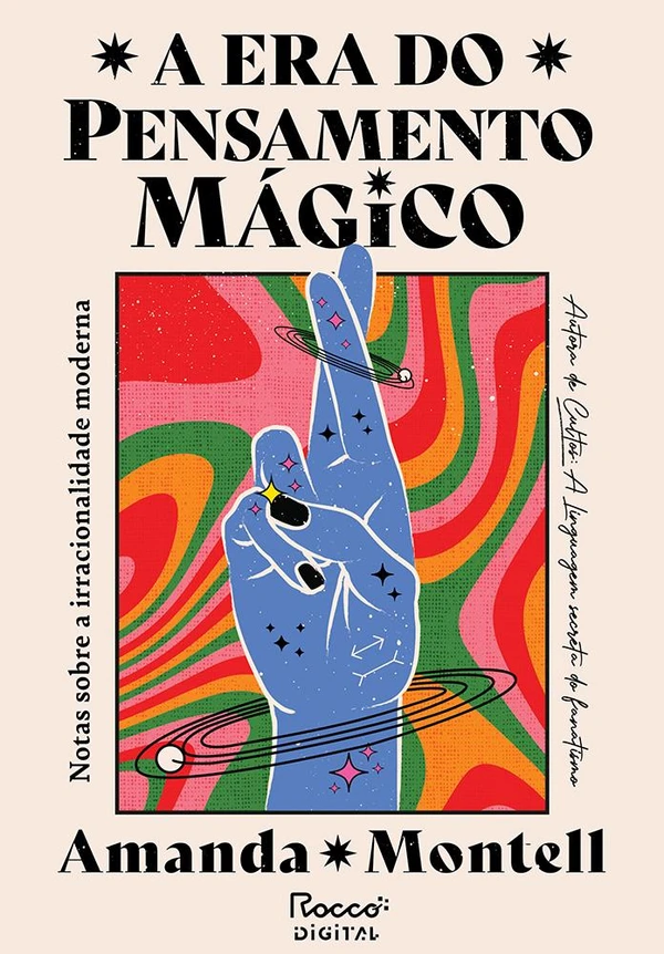 A era do pensamento mágico