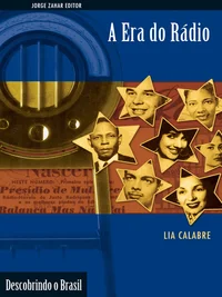 A Era do Rádio - Descobrindo o Brasil