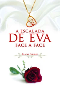 A Escalada de Eva III: Face a Face
