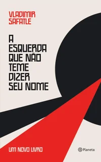 A esquerda que não teme dizer seu nome