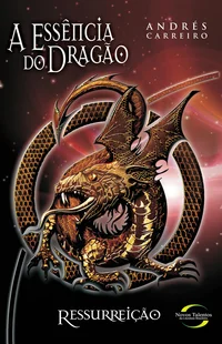 A Essência do Dragão: Ressurreição