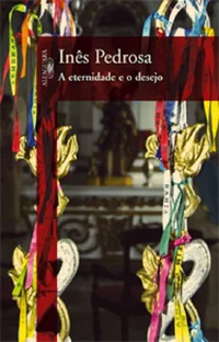 A Eternidade e o Desejo
