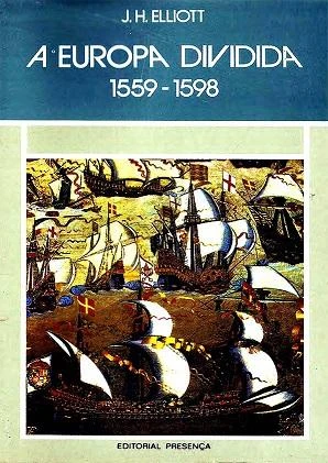 A Europa Dividida: 1559-1598