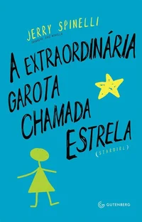 A Extraordinária Garota Chamada Estrela