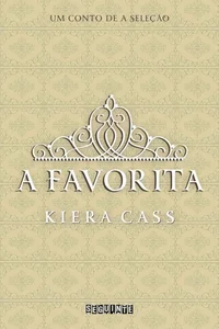 A Favorita – Um conto de A Seleção