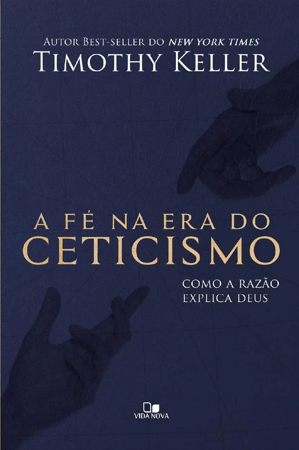 A Fé na era do ceticismo: Como a razão explica Deus