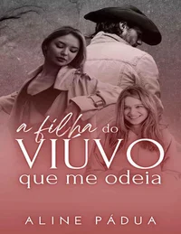 A Filha do Viúvo Que Me Odeia: O Cowboy BR