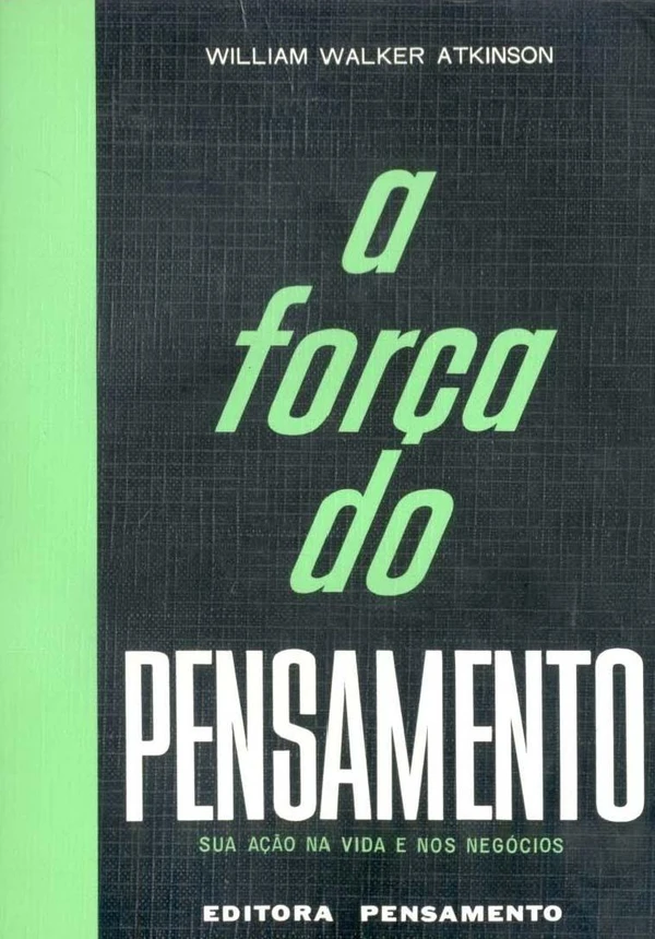 A Força do Pensamento